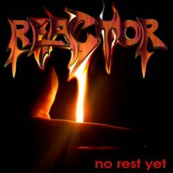 Reactor (GER) : No Rest Yet